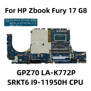 M75670-001 M75670-601 Для HP Zbook Fury 17 G8 Материнская плата ноутбука M81319-601 GPZ70 LA-K772P с процессором SRKT6 I9-11950H DDR4 Материнская плата