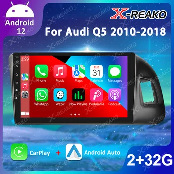 Автомобильное радио X-REAKO Android 12 для Audi Q5 2010-2018 9 